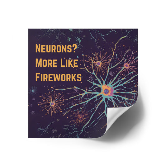 Neurons Fireworks Square Stickers, Colorful Science Stickers, Brain Theme Decor, Unique Gift for Science Lovers, Fun Party Favors, Neuro Art - You're My Kind of Weird