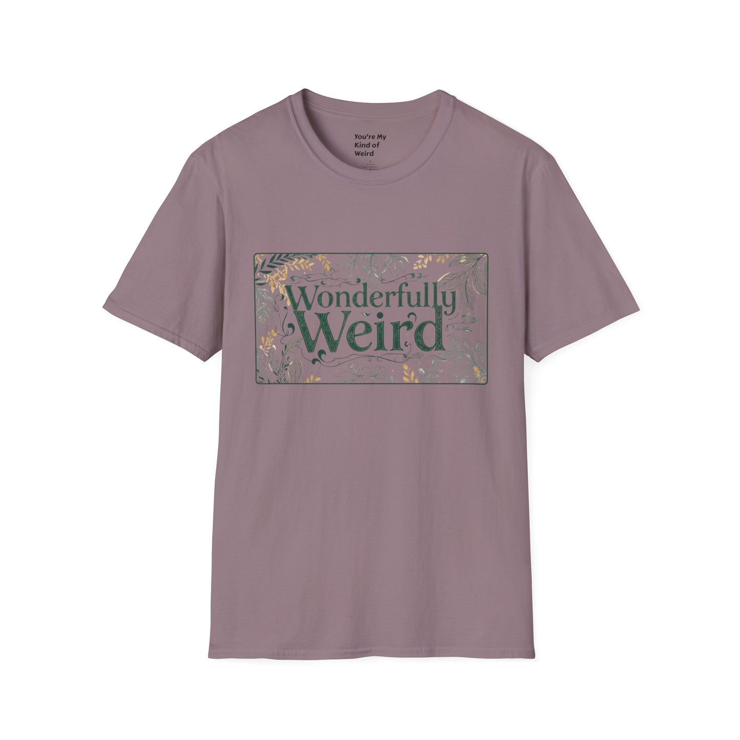 Wonderfully Weird Unisex Softstyle T-Shirt - Unique Gift, Quirky Apparel, Fun Statement Tee, Casual Wear, Everyday Comfort