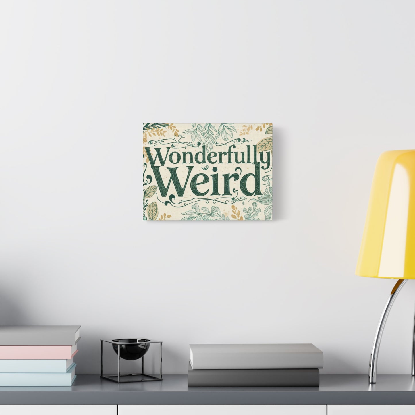 Wonderfully Weird Matte Canvas Art Print, Quirky Home Decor, Unique Gift for Friends, Whimsical Wall Art, Perfect for Occasions