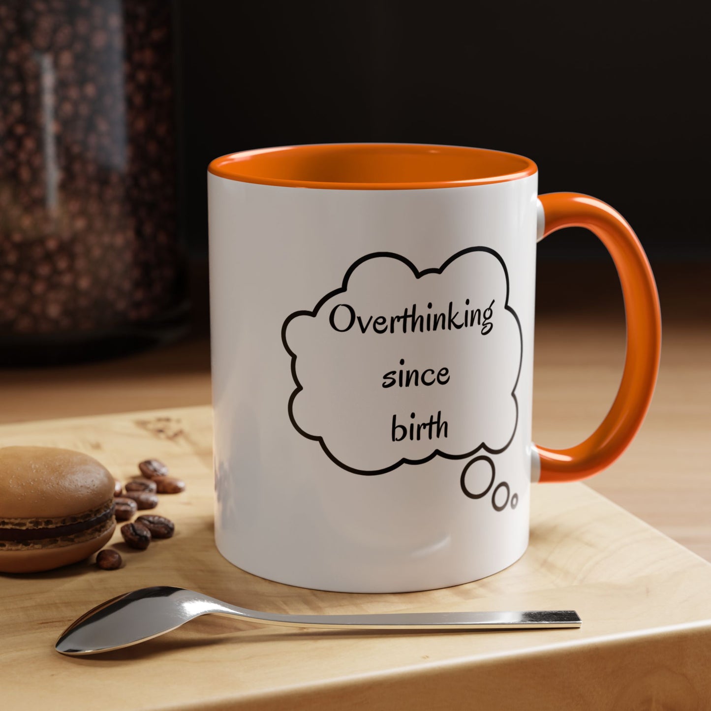 “Overthinking Since Birth” Accent Coffee Mug | Funny Quote Cup in 11oz & 15oz, Gift for Friends & Coworkers