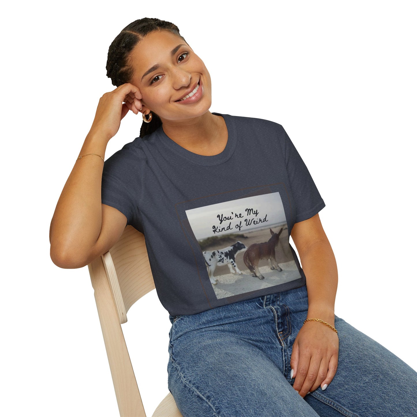 You're My Kind of Weird T-shirt, Fun Gift for Friends, Casual Wear, Eco-Friendly Clothing