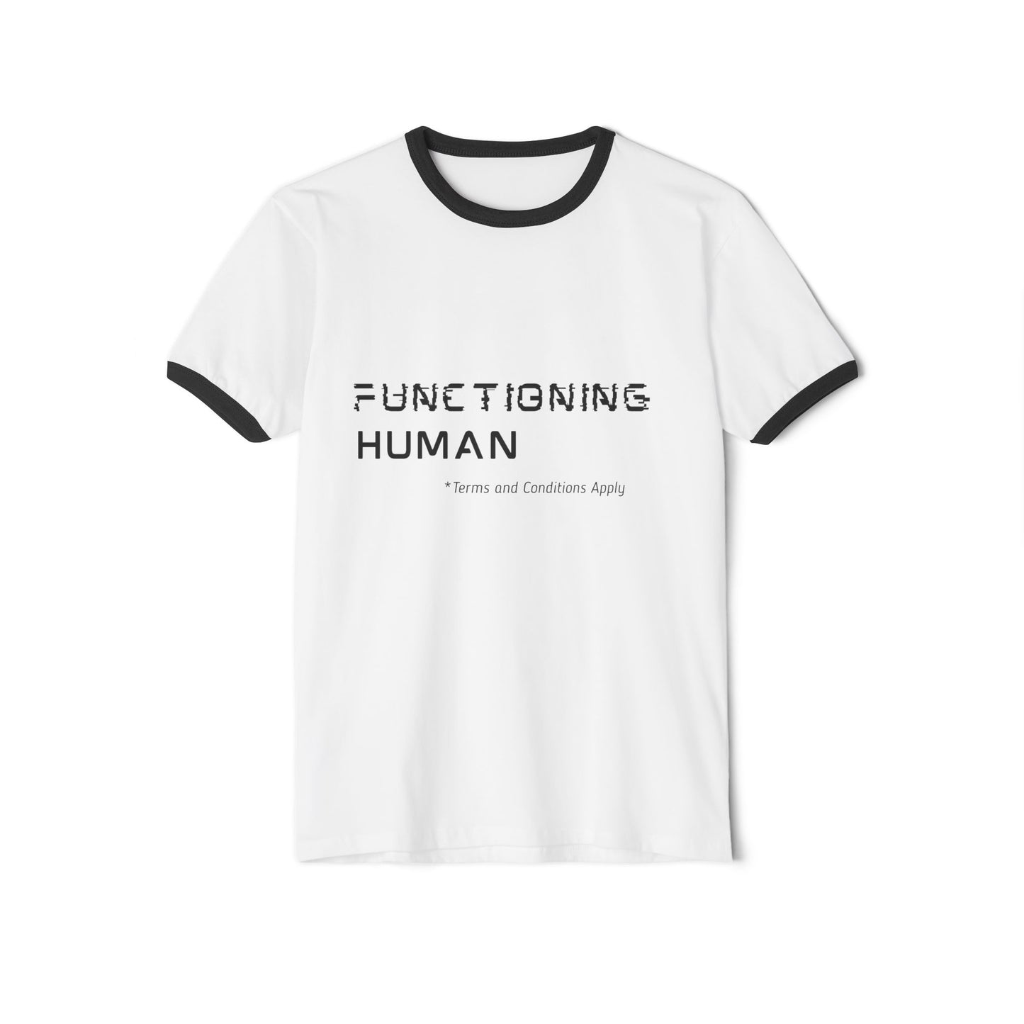Functioning Human Unisex Cotton Ringer T-Shirt, Humorous Tee, Casual Wear, Gift for Friends, Everyday Style, Work-Life Balance Shirt