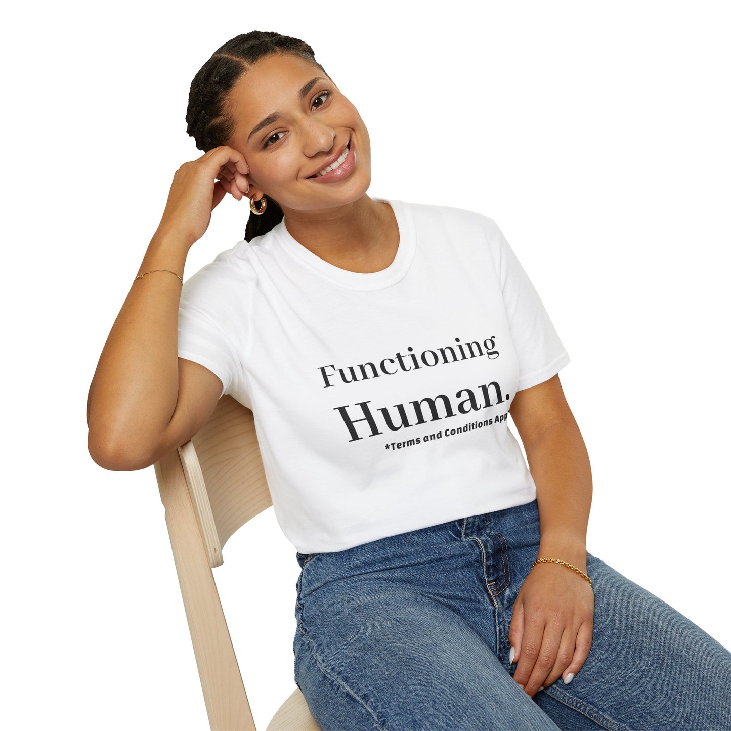 Funny Sarcastic Unisex Tee – Functioning Human, Terms and Conditions Apply Shirt Black Text