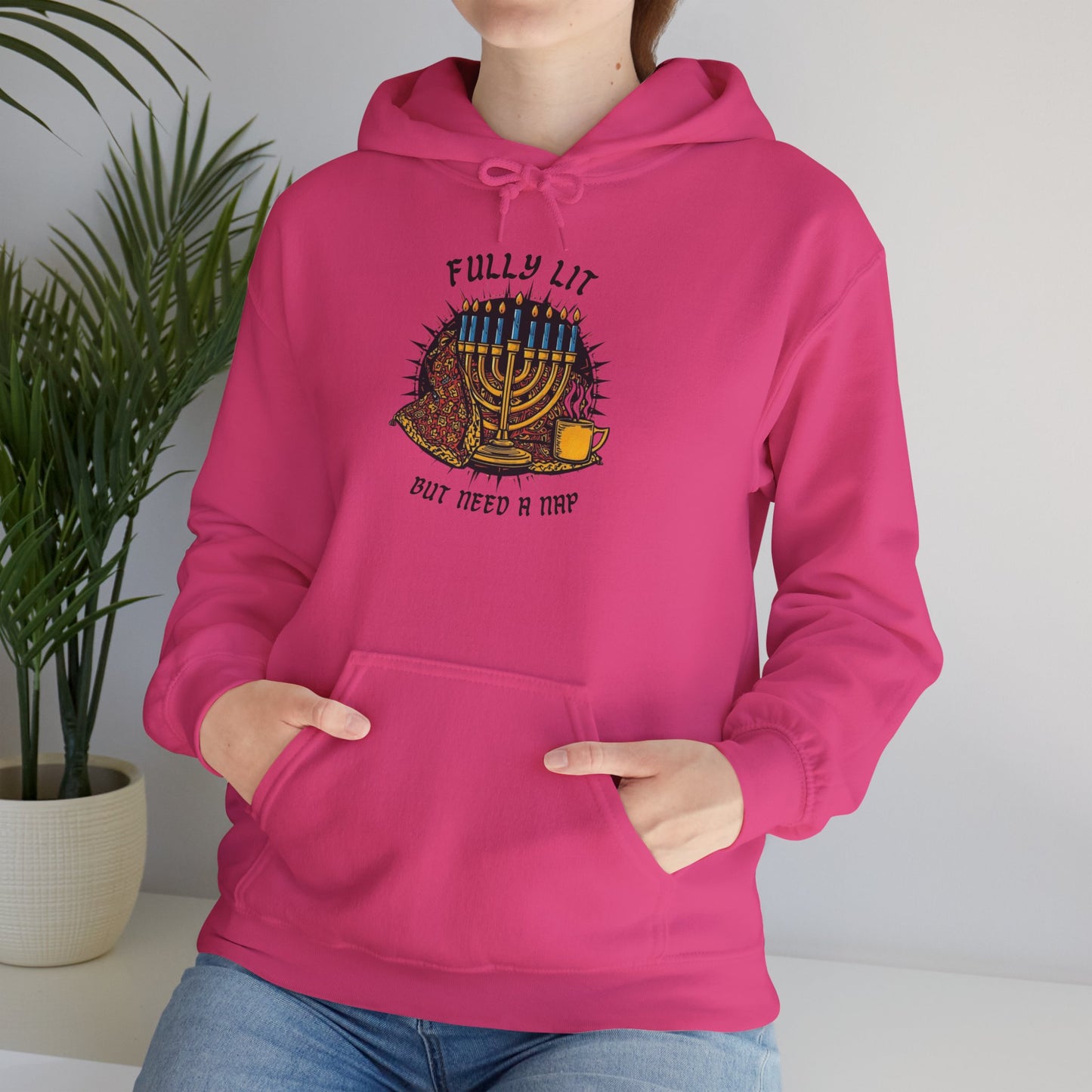 Fully Lit But Need a Nap Hoodie | Funny Hanukkah Sweatshirt - You're My Kind of Weird