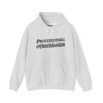 Professional Overthinker Hoodie, Cozy Sweatshirt for Mental Health Awareness, Gift for Overthinkers, Funny Casual Wear, Unisex Pullover