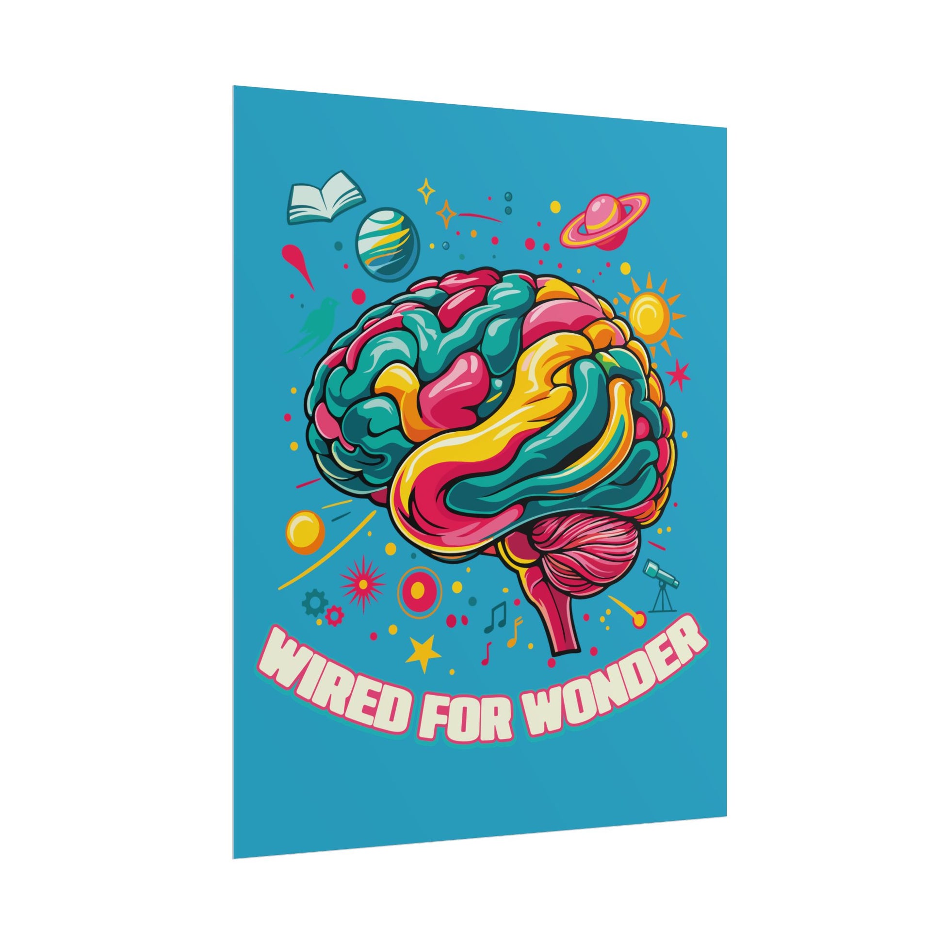 Bold Color Wired for Wonder Art Print - You're My Kind of Weird