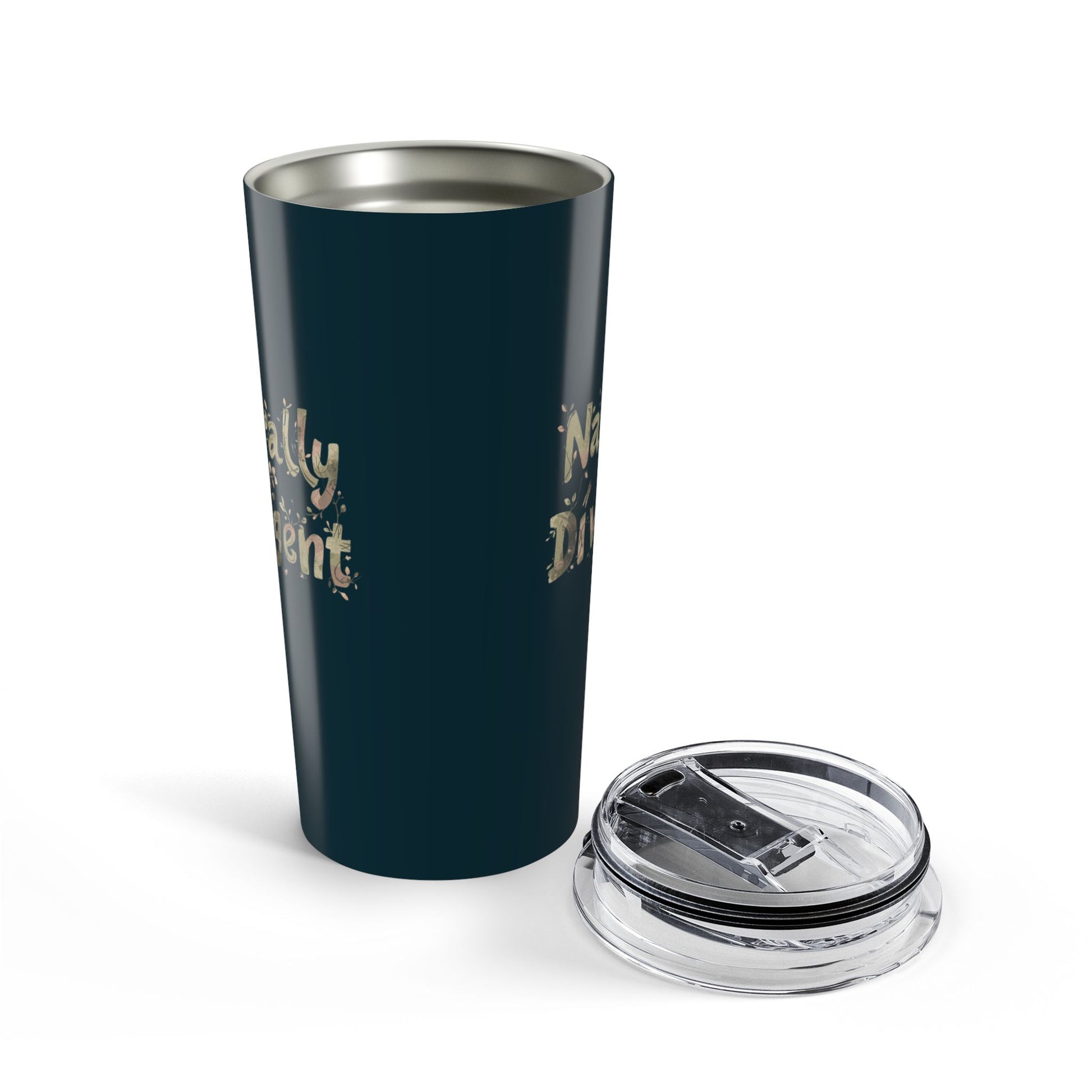Naturally Divergent Tumbler – Nature - Inspired 20oz Stainless Steel - You're My Kind of Weird