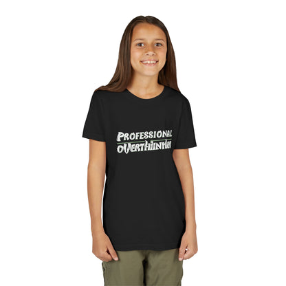 Professional Overthinker Kids T-Shirt – Soft Youth Tee for Creative Thinkers - You're My Kind of Weird