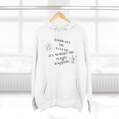 Embrace the Weird Fleece Hoodie | Comfortable Magic Happens Hoodie, Cozy Casual Wear, Unique Gift for Creatives, Inspirational [...]