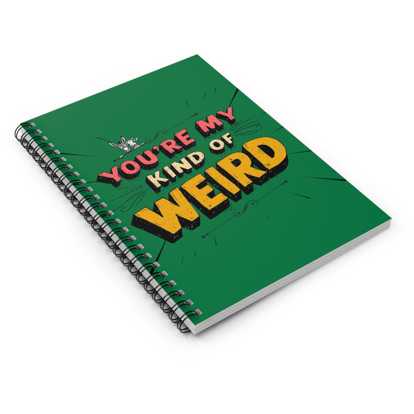 Green Funny Spiral Notebook - You're My Kind of Weird, Journal for Creative Minds, Quirky Gift for Friends, School Supplies, Doodle Book, [...]