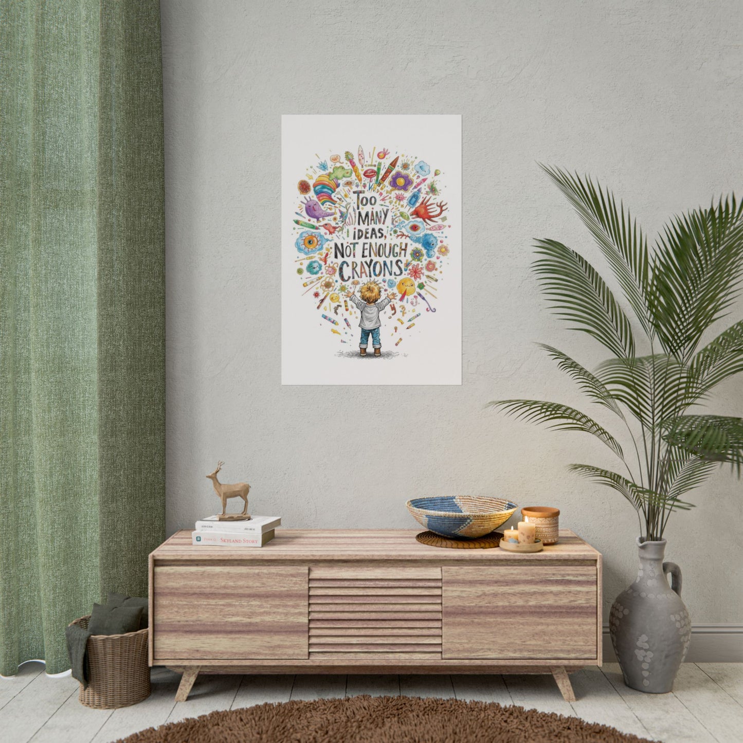 Too Many Ideas, Not Enough Crayons Art Print Poster - You're My Kind of Weird