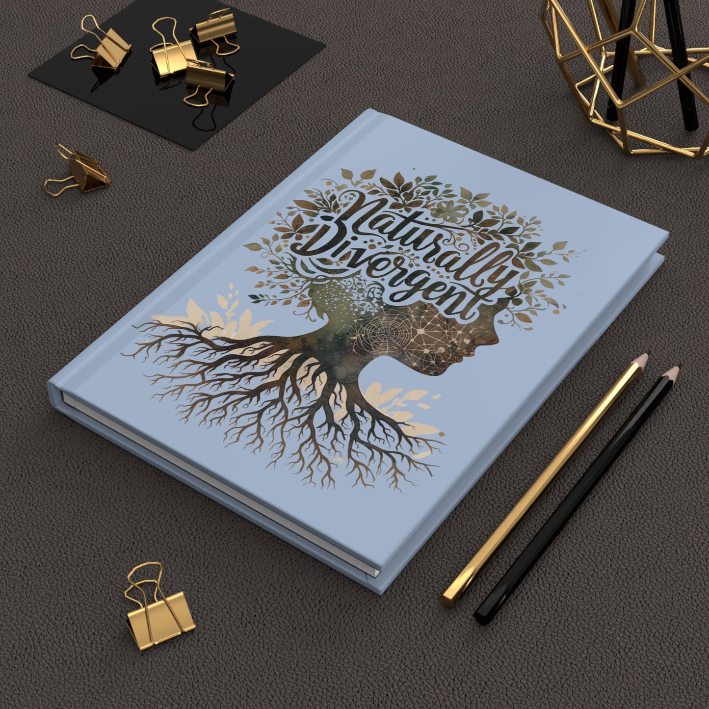 Naturally Divergent Hardcover Journal - Eco - Friendly Note Book for Creative Minds - You're My Kind of Weird