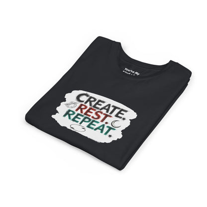 Create. Rest. Repeat. Kids Kwanzaa Shirt | Youth Creativity Tee | Uplifting Holiday Gift for Young Dreamers - You're My Kind of Weird