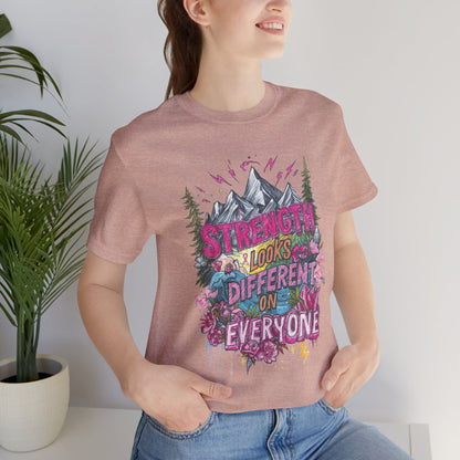 Strength Looks Different Mountainscape Unisex Shirt - You're My Kind of Weird T-Shirt