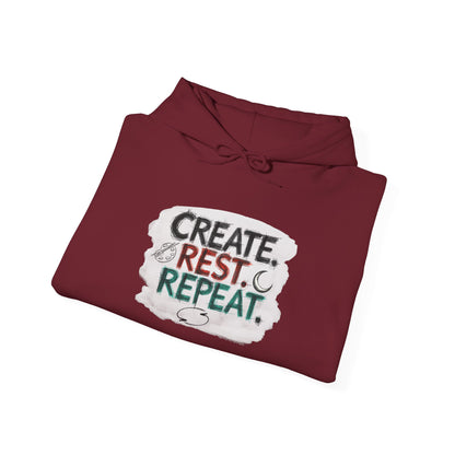 Create. Rest. Repeat. Hoodie | Cozy Kwanzaa & Mindful Sweatshirt - You're My Kind of Weird
