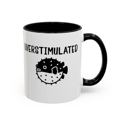 Overstimulated Pufferfish Mug | Accent Coffee Mug 11oz 15oz - You're My Kind of Weird
