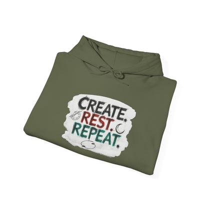 Create. Rest. Repeat. Hoodie | Cozy Kwanzaa & Mindful Sweatshirt - You're My Kind of Weird