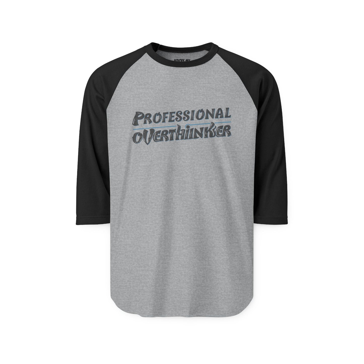 Unisex Professional Overthinker Raglan Tee – ¾ Sleeve Soft Cotton Shirt | Casual, Prewashed, Reactive-Dyed, Perfect Gift for Overthinkers