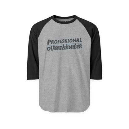 Unisex Professional Overthinker Raglan Tee – ¾ Sleeve Soft Cotton Shirt | Casual, Prewashed, Reactive-Dyed, Perfect Gift for Overthinkers
