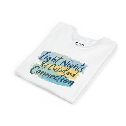 Eight Nights of Calm and Connection Kids Hanukkah Shirt | Mindful Holiday Tee for Children | Soft Youth Hanukkah Gift - You're My Kind of Weird
