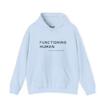 Functioning Human Hoodie - You're My Kind of Weird