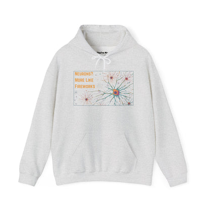 Neurons? More Like Fireworks Hoodie – Unisex Heavy Blend Funny Science Sweatshirt, Neurodivergent Pride Gift, Casual Everyday Wear, Cozy Pullover, Unique Birthday Gift