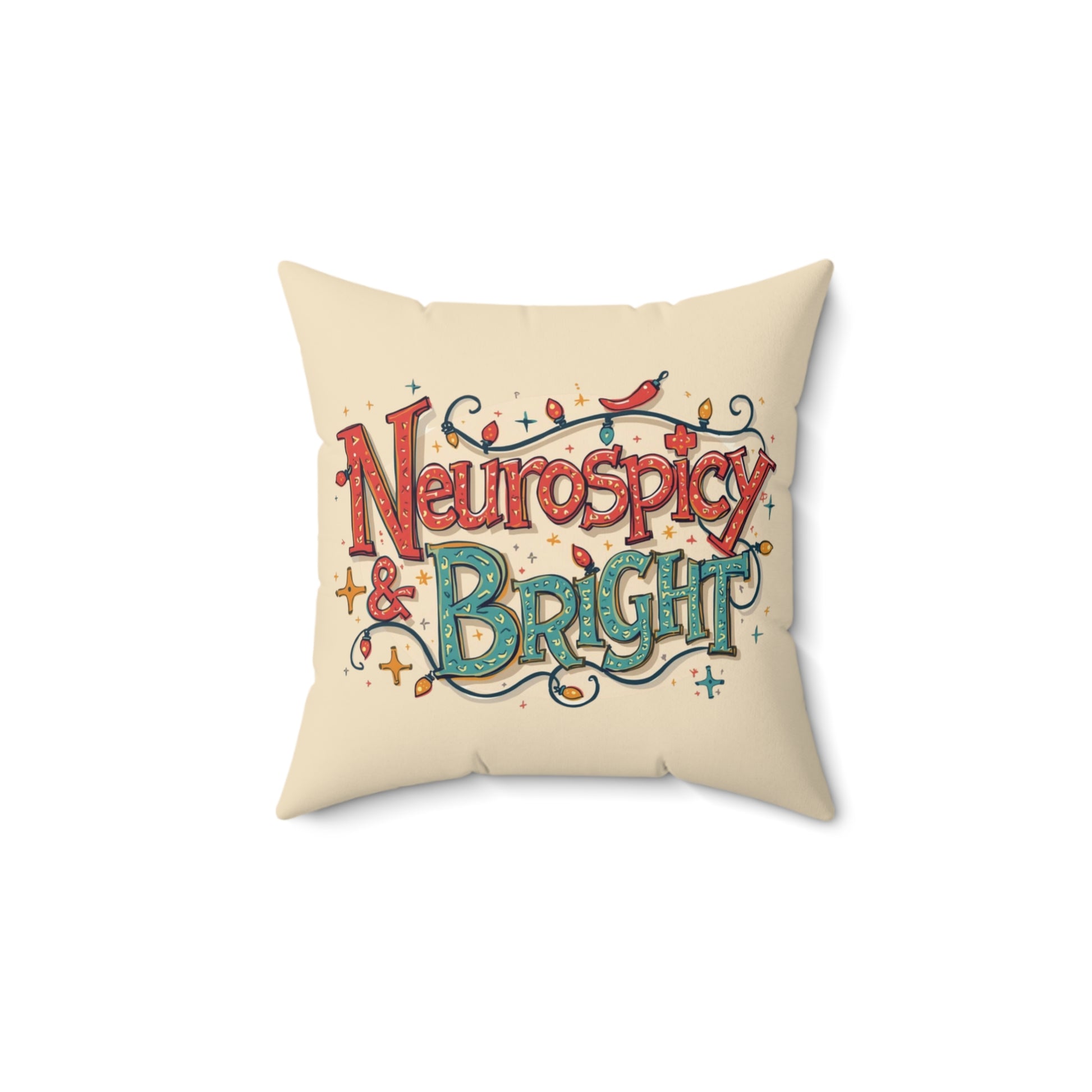 Neurospicy & Bright Throw Pillow – Vibrant Home Décor for Creative Minds | Cozy, Positive Gift for Holidays & Everyday Joy - You're My Kind of Weird