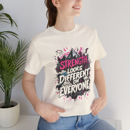 Strength Looks Different Grunge - Inspired Unisex Shirt - You're My Kind of Weird