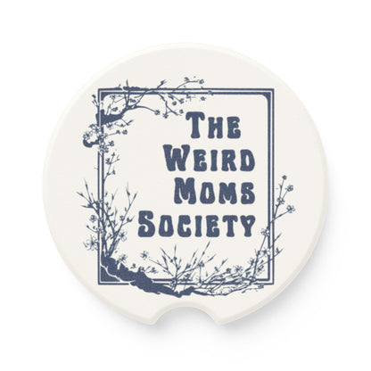 The Weird Moms Society Car Coaster - You're My Kind of Weird