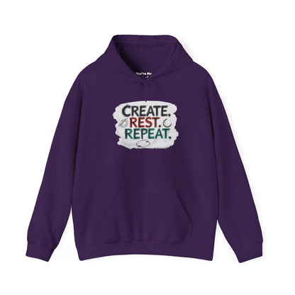 Create. Rest. Repeat. Hoodie | Cozy Kwanzaa & Mindful Sweatshirt - You're My Kind of Weird