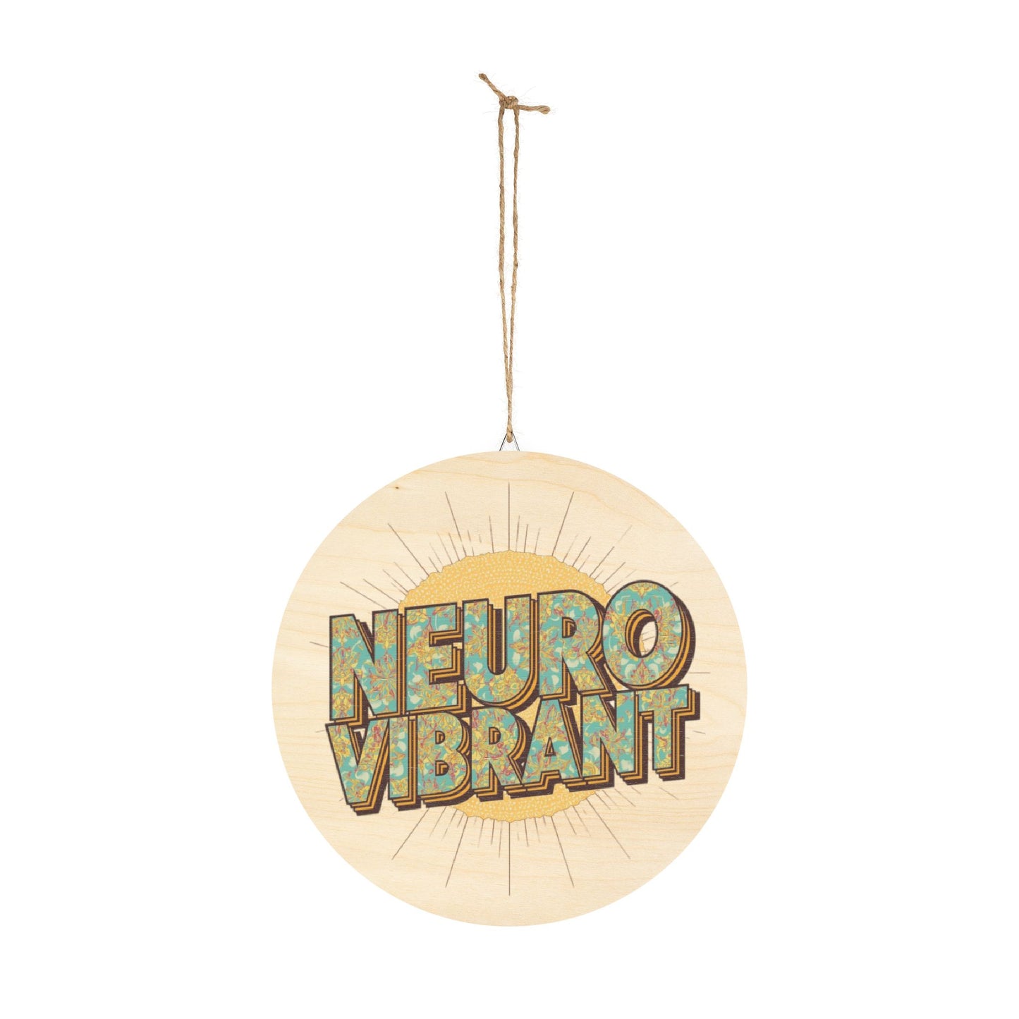 NeuroVibrant Round Wood Sign — Retro Wall Decor - You're My Kind of Weird