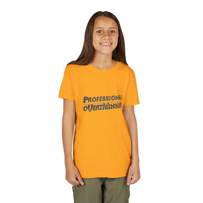 Professional Overthinker Kids T-Shirt – Soft Youth Tee for Creative Thinkers - You're My Kind of Weird