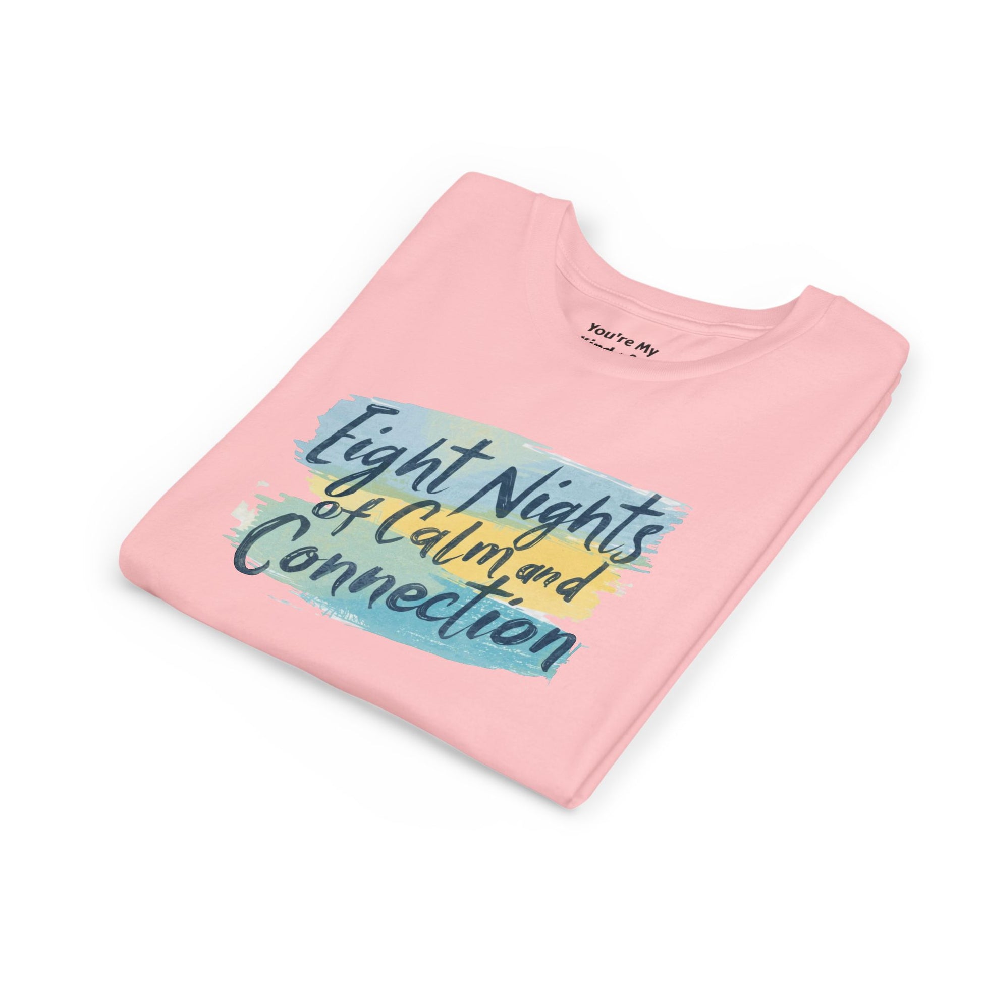 Eight Nights of Calm and Connection Kids Hanukkah Shirt | Mindful Holiday Tee for Children | Soft Youth Hanukkah Gift - You're My Kind of Weird