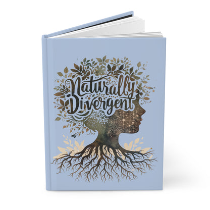 Naturally Divergent Hardcover Journal - Eco - Friendly Note Book for Creative Minds - You're My Kind of Weird