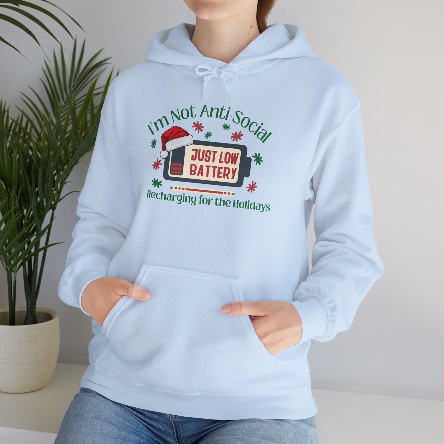 Low Social Battery Anti - Social Hoodie, Cozy Sweatshirt for Introverts - You're My Kind of Weird