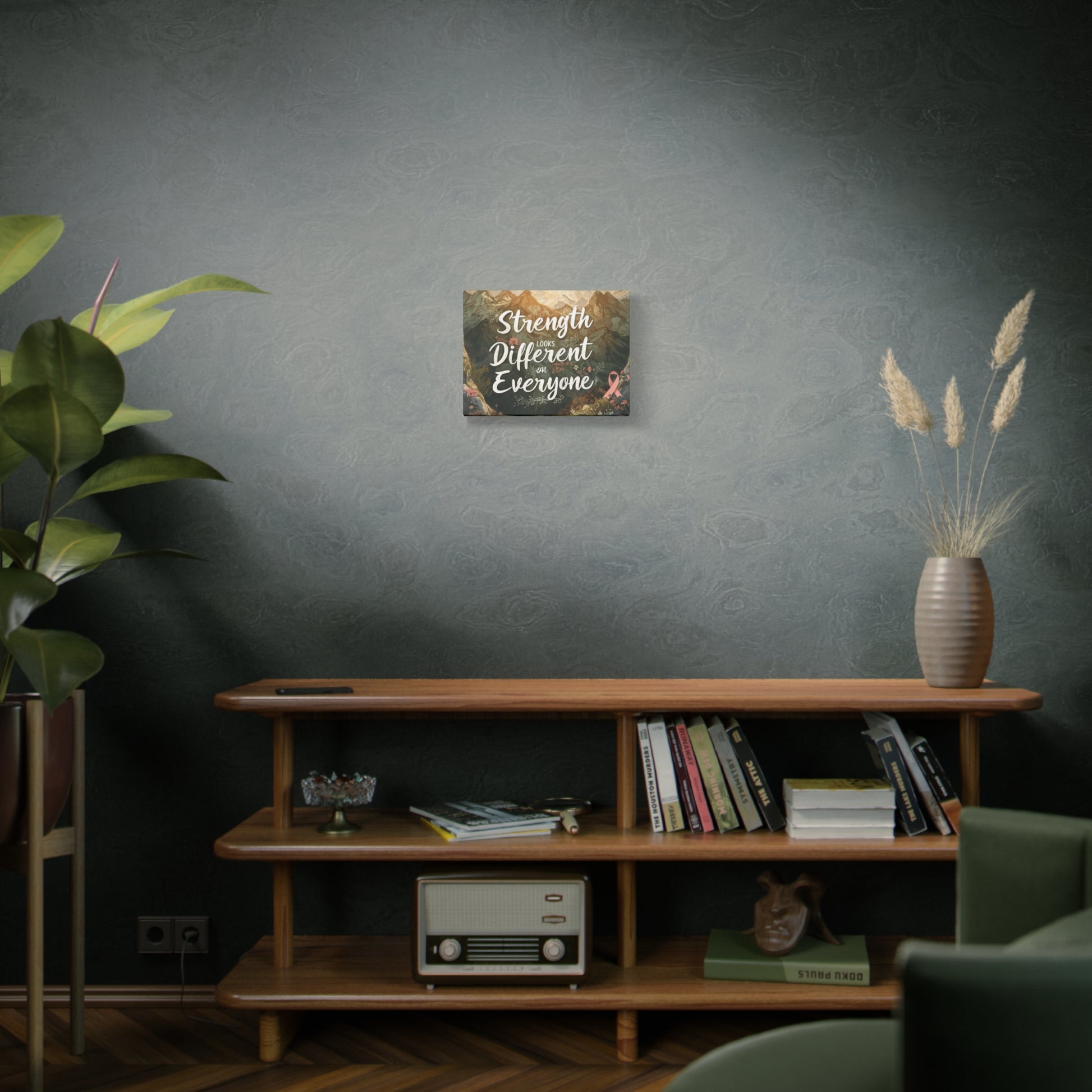 Strength Looks Different on Everyone Canvas Art Print, Motivational Wall Decor - You're My Kind of Weird Canvas