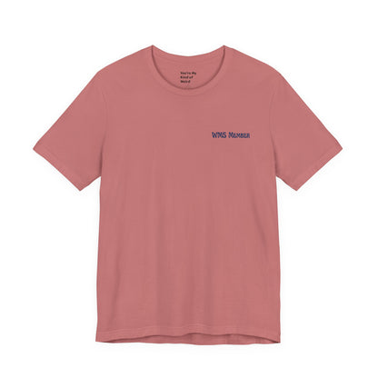 Weird Moms Society Member Shirt - You're My Kind of Weird