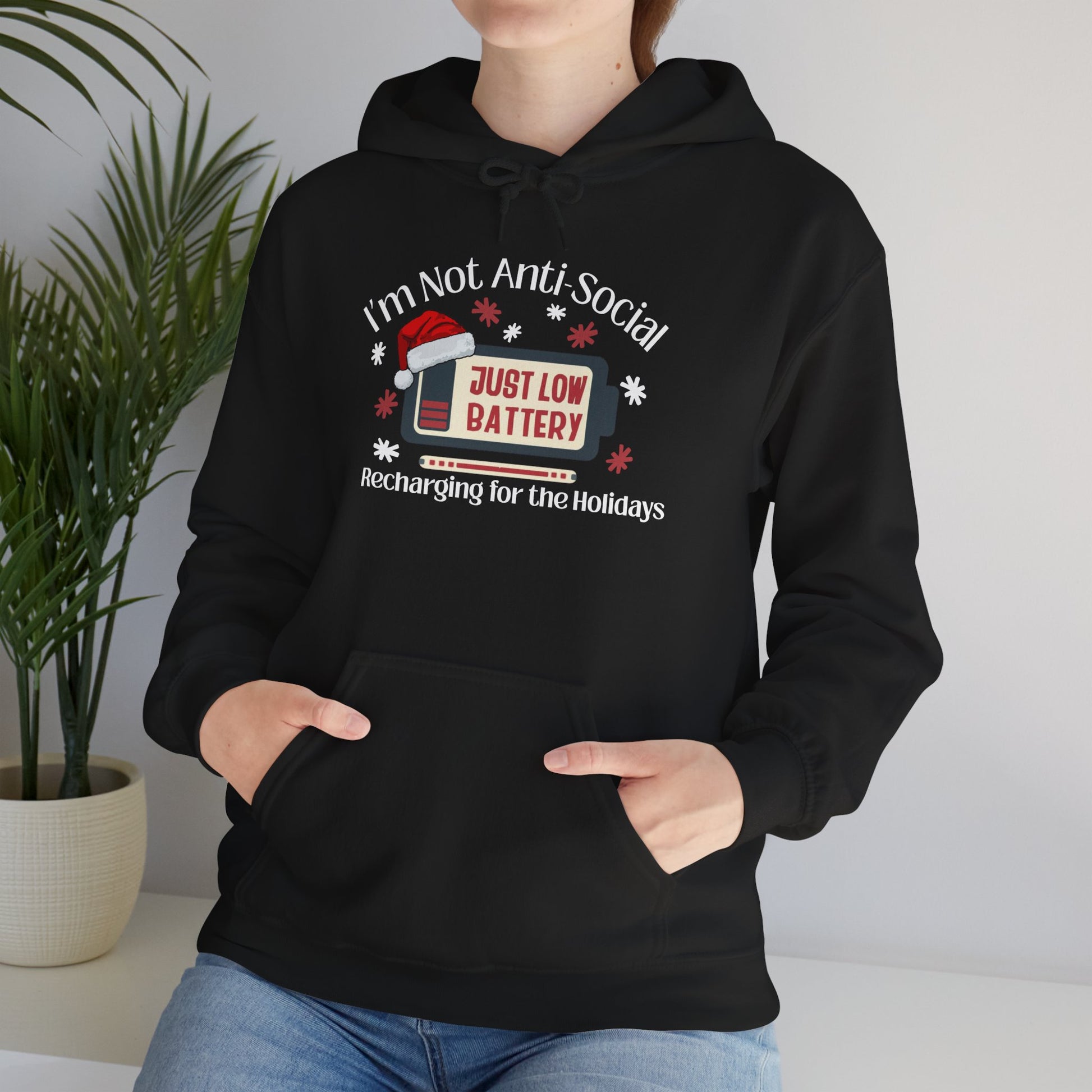 Low Social Battery Anti - Social Hoodie, Cozy Sweatshirt for Introverts - You're My Kind of Weird