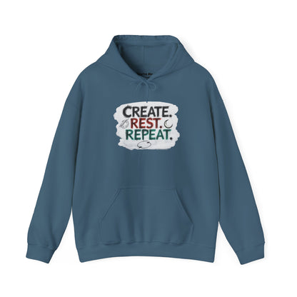 Create. Rest. Repeat. Hoodie | Cozy Kwanzaa & Mindful Sweatshirt - You're My Kind of Weird