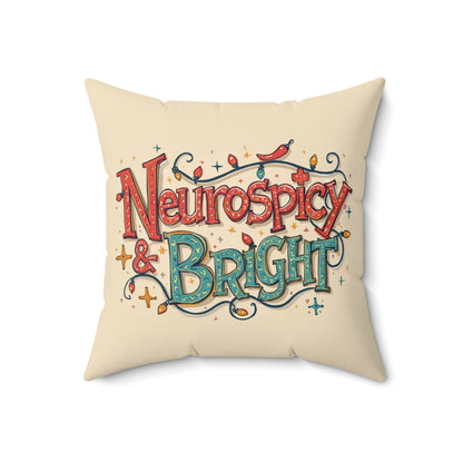 Neurospicy & Bright Throw Pillow – Vibrant Home Décor for Creative Minds | Cozy, Positive Gift for Holidays & Everyday Joy - You're My Kind of Weird
