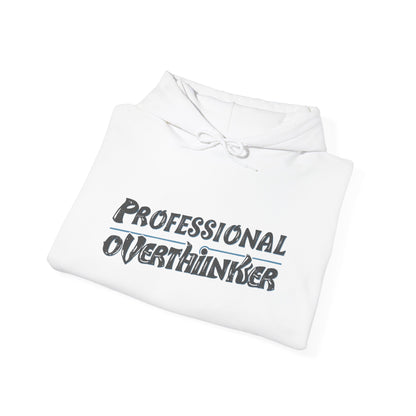 Professional Overthinker Hoodie, Cozy Sweatshirt for Mental Health Awareness, Gift for Overthinkers, Funny Casual Wear, Unisex Pullover