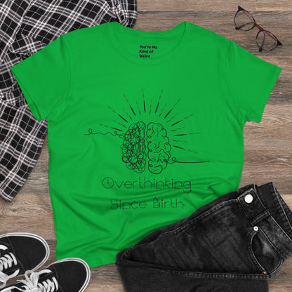Overthinking Since Birth Tee - Women's Cotton T-Shirt, Gift for Overthinkers, Mental Health Awareness Shirt, Casual Everyday Wear, [...]