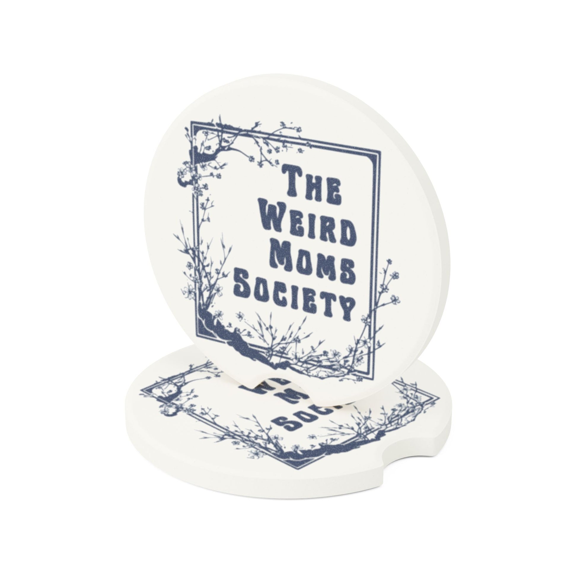 The Weird Moms Society Car Coaster - You're My Kind of Weird