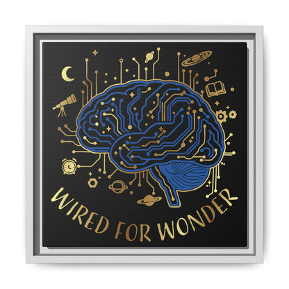 Framed Matte Canvas - "Wired for Wonder" Brain Art - You're My Kind of Weird