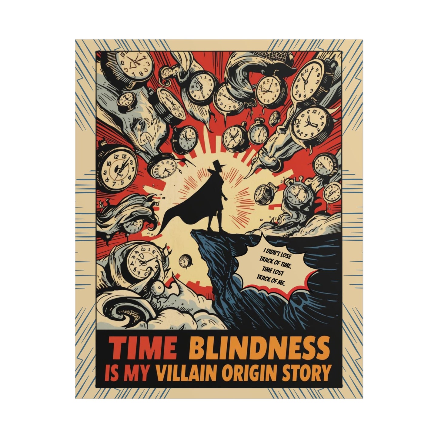 Rolled Poster "Time Blindness Is My Villain Origin Story" Retro Comic Art Print - You're My Kind of Weird