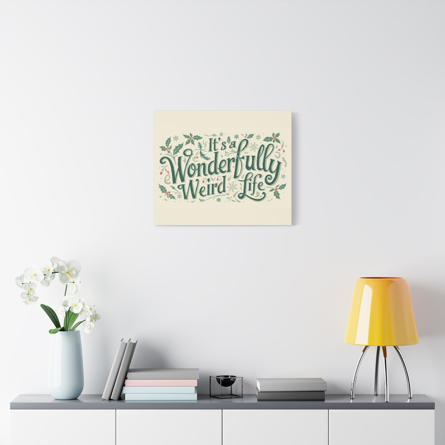Canvas Wall Art — "It's a Wonderfully Weird Life" Holiday Typography Print - You're My Kind of Weird