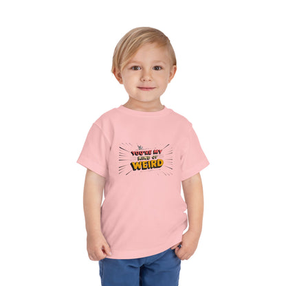 Whimsical Toddler Tee - 'You're My Kind of Weird' Cute Vintage Design, Fun Kids Shirt, Birthday Gift, Playdate Apparel, Funny Toddler Clothing