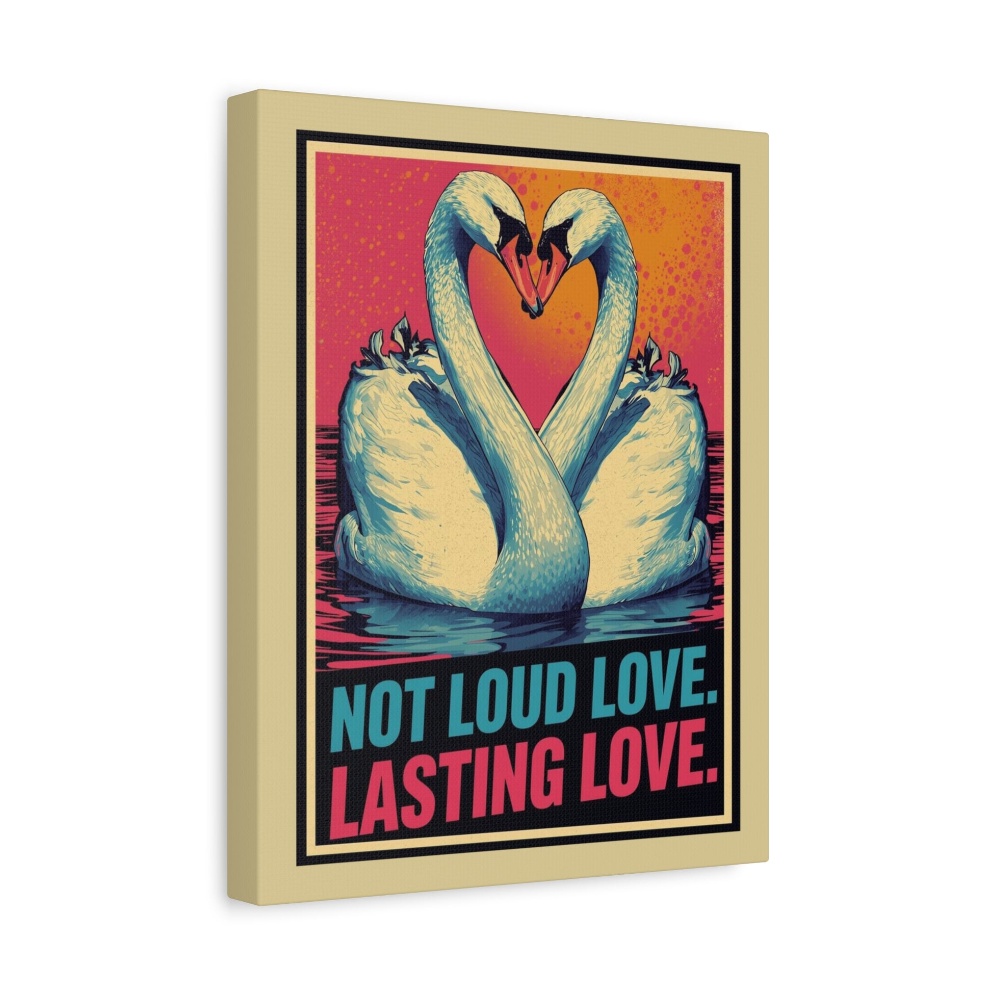 Swans 'Not Loud Love, Lasting Love' Matte Canvas Wall Art - You're My Kind of Weird