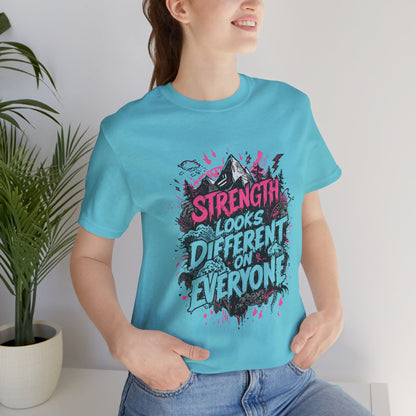 Strength Looks Different Grunge - Inspired Unisex Shirt - You're My Kind of Weird