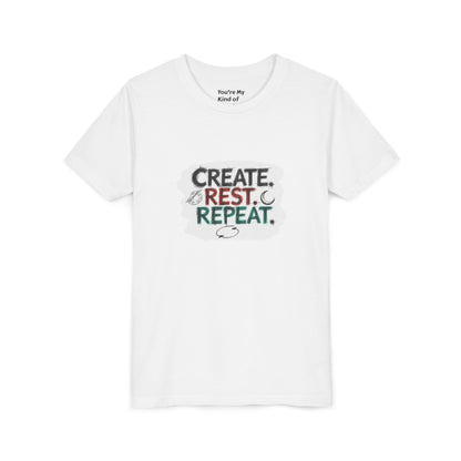 Create. Rest. Repeat. Kids Kwanzaa Shirt | Youth Creativity Tee | Uplifting Holiday Gift for Young Dreamers - You're My Kind of Weird